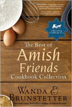 The Best of Amish Friends Cookbook by Wanda Brunstetter