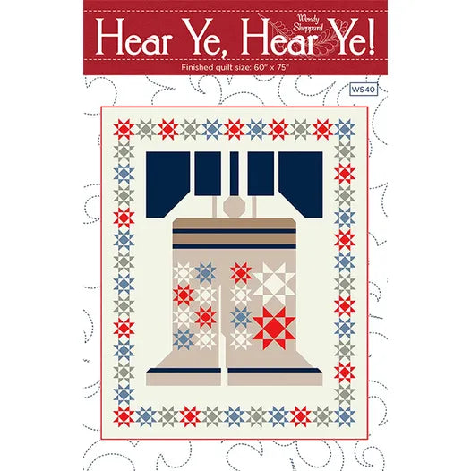 Hear ye, Hear ye Quilt pattern